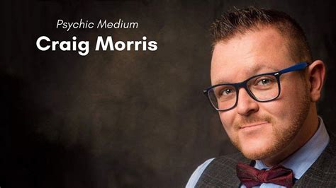 Craig Morris Spiritual Medium